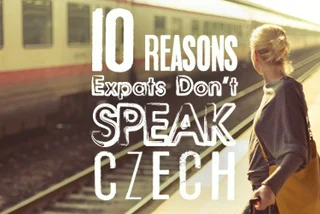 10 Reasons Expats Don’t Speak Czech