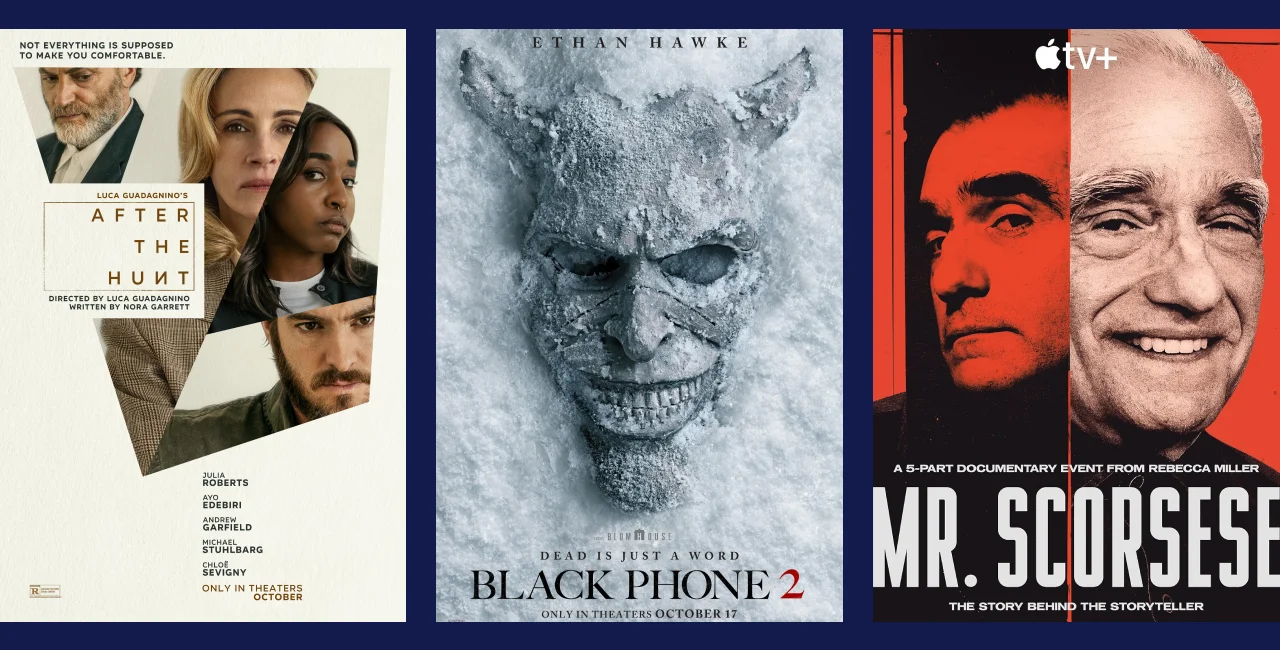 After the Hunt / The Black Phone 2 / Mr. Scorsese